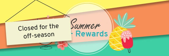 Summer +Rewards closed